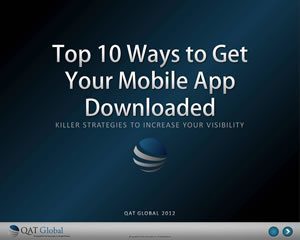 Download the Top 10 Ways to Get Your Mobile App Downloaded Strategy Guide from QAT Global