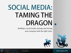 Download the Taming the Social Media Dragon Strategy Guide from QAT Global